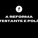 Reforma protestante e política